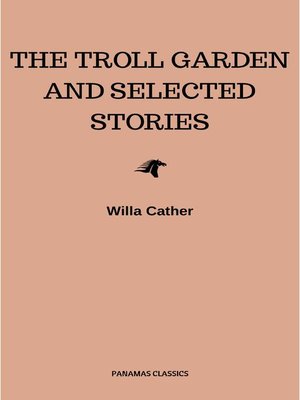 cover image of The Troll Garden and Selected Stories